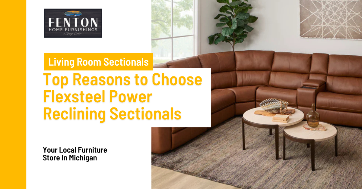 Top Reasons to Choose Flexsteel Power Reclining Sectionals